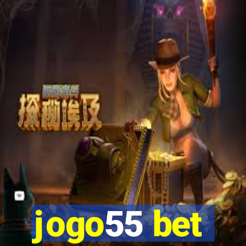 jogo55 bet